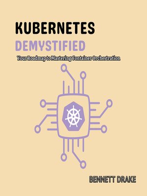 cover image of Kubernetes Demystified